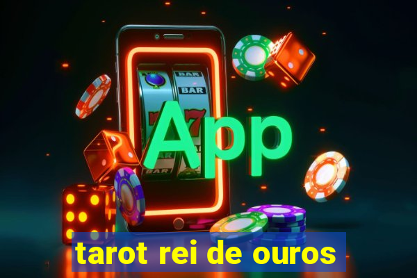 tarot rei de ouros